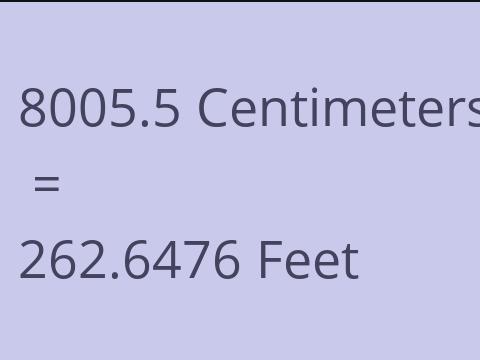 8005.5 CM TO FEET