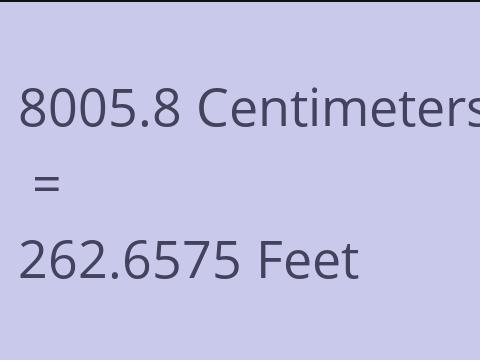 8005.8 CM TO FEET