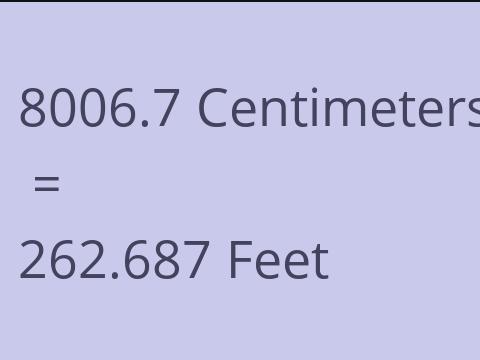 8006.7 CM TO FEET