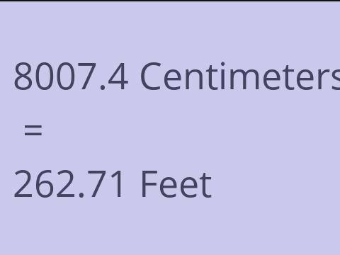 8007.4 CM TO FEET