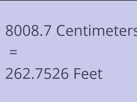 8008.7 CM TO FEET