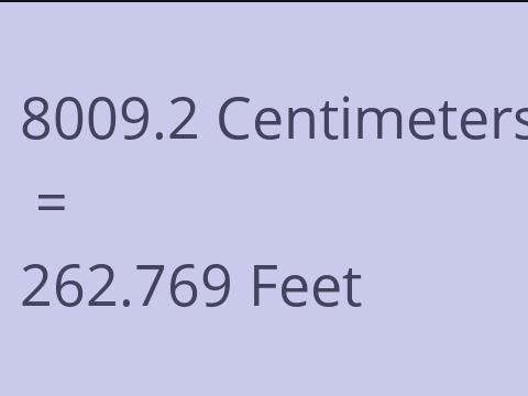 8009.2 CM TO FEET