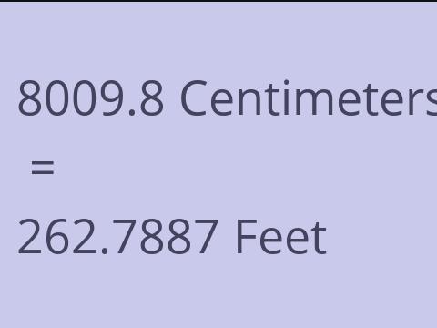 8009.8 CM TO FEET