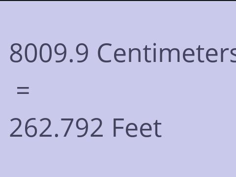 8009.9 CM TO FEET