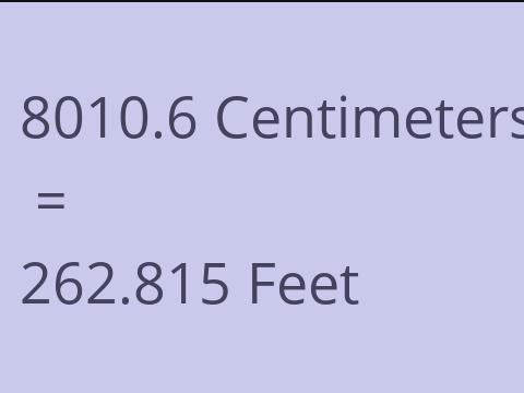 8010.6 CM TO FEET