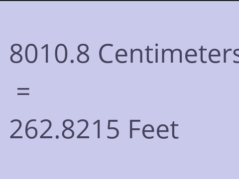 8010.8 CM TO FEET
