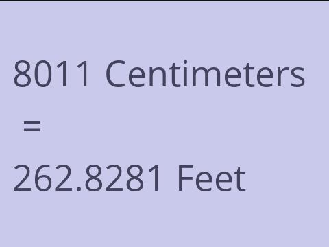 8011 CM TO FEET