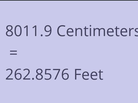 8011.9 CM TO FEET