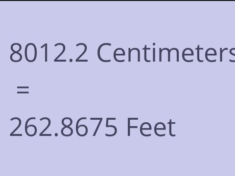8012.2 CM TO FEET