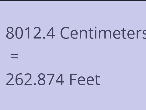 8012.4 CM TO FEET