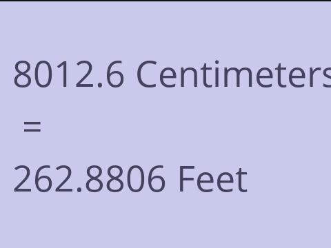 8012.6 CM TO FEET