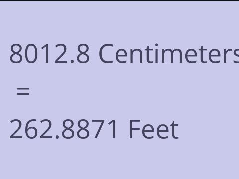8012.8 CM TO FEET