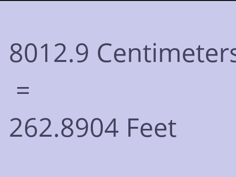 8012.9 CM TO FEET