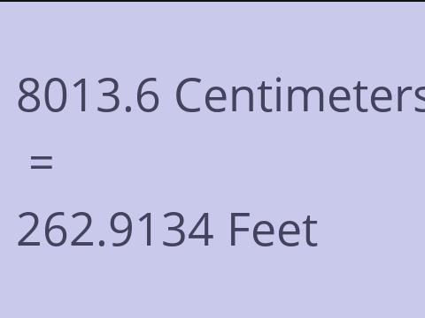 8013.6 CM TO FEET