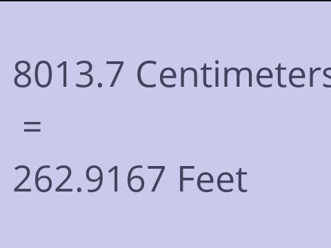 8013.7 CM TO FEET