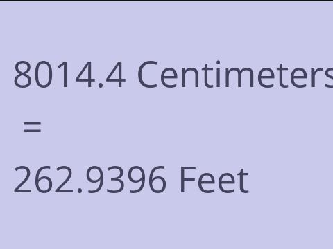 8014.4 CM TO FEET