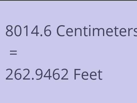 8014.6 CM TO FEET