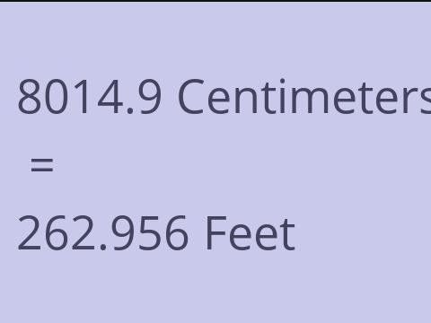 8014.9 CM TO FEET