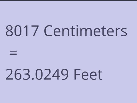 8017 CM TO FEET