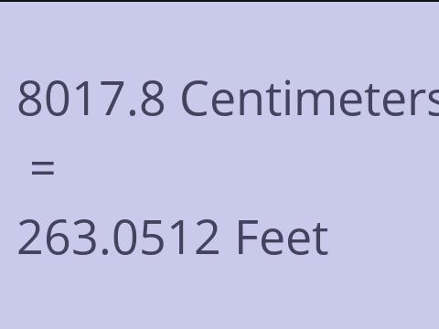 8017.8 CM TO FEET
