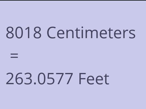 8018 CM TO FEET