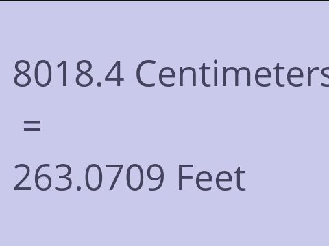 8018.4 CM TO FEET