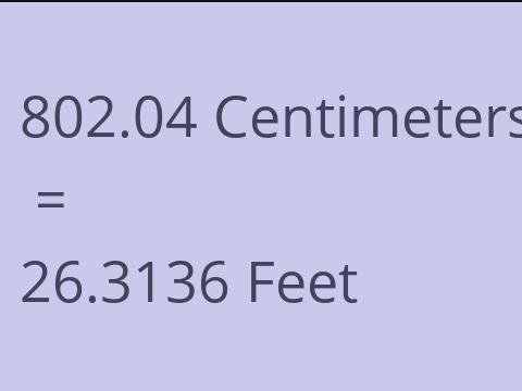 802.04 CM TO FEET