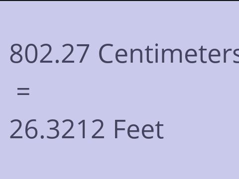 802.27 CM TO FEET