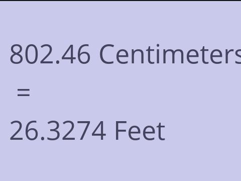 802.46 CM TO FEET