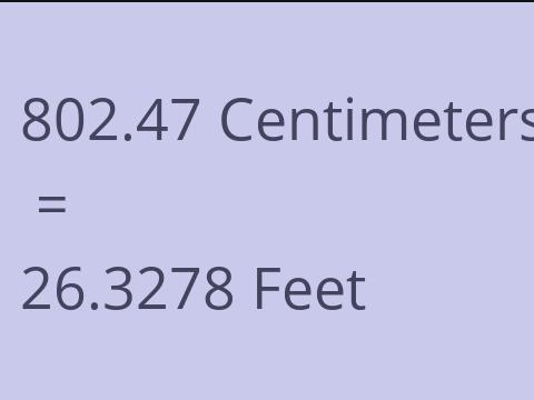 802.47 CM TO FEET