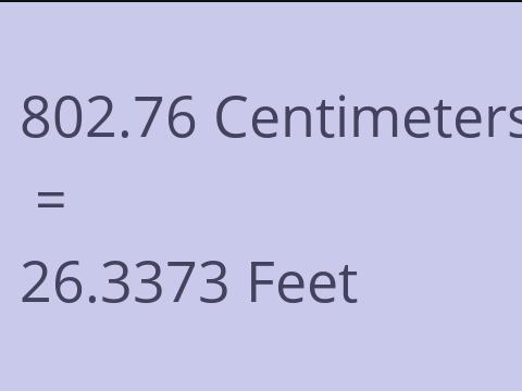 802.76 CM TO FEET