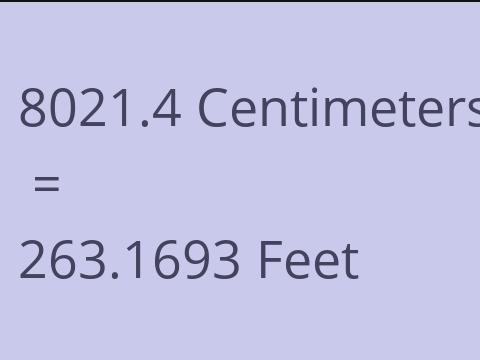 8021.4 CM TO FEET