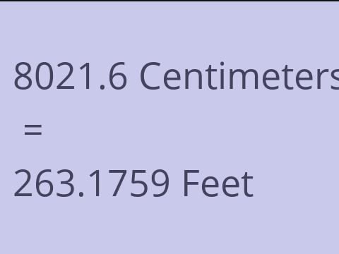 8021.6 CM TO FEET