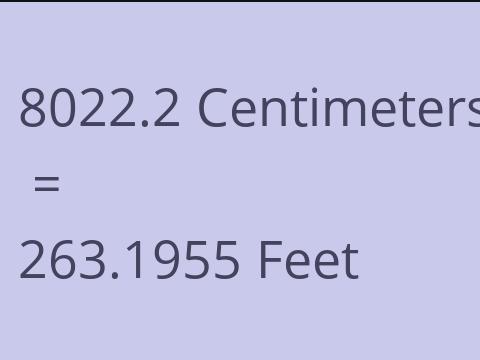 8022.2 CM TO FEET