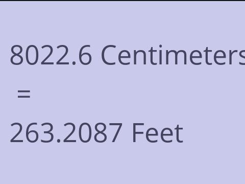 8022.6 CM TO FEET