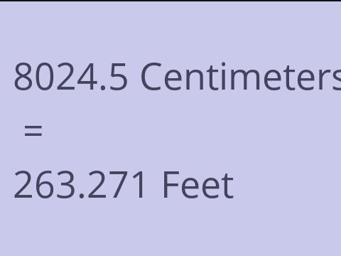 8024.5 CM TO FEET