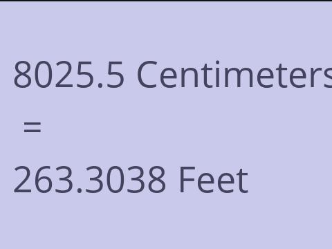 8025.5 CM TO FEET