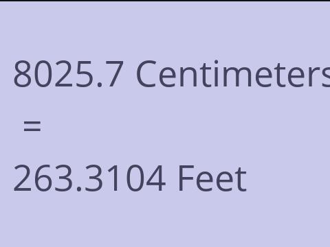 8025.7 CM TO FEET
