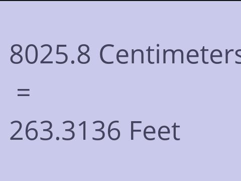 8025.8 CM TO FEET