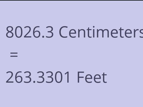 8026.3 CM TO FEET
