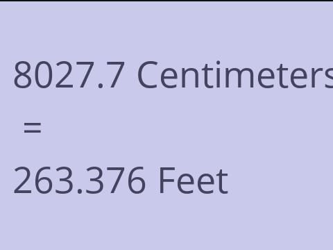8027.7 CM TO FEET