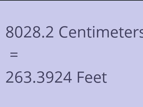 8028.2 CM TO FEET