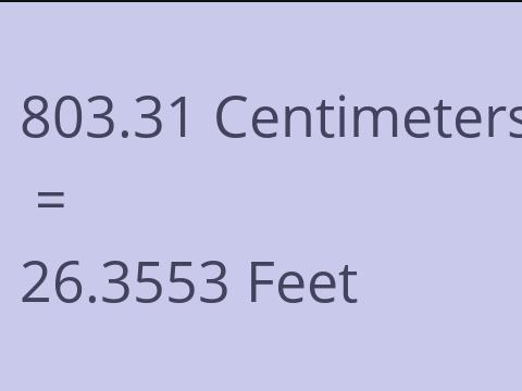 803.31 CM TO FEET