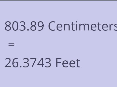 803.89 CM TO FEET