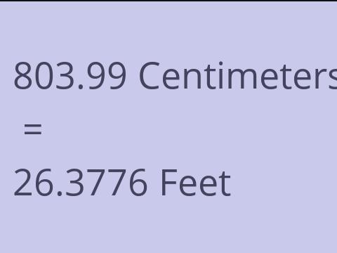 803.99 CM TO FEET