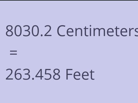 8030.2 CM TO FEET