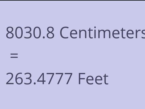 8030.8 CM TO FEET