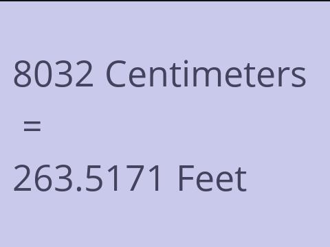 8032 CM TO FEET