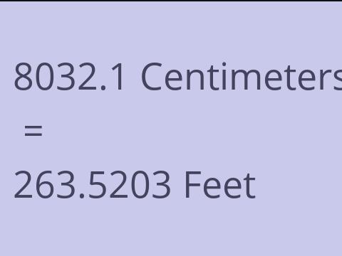 8032.1 CM TO FEET