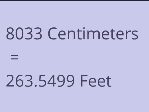 8033 CM TO FEET